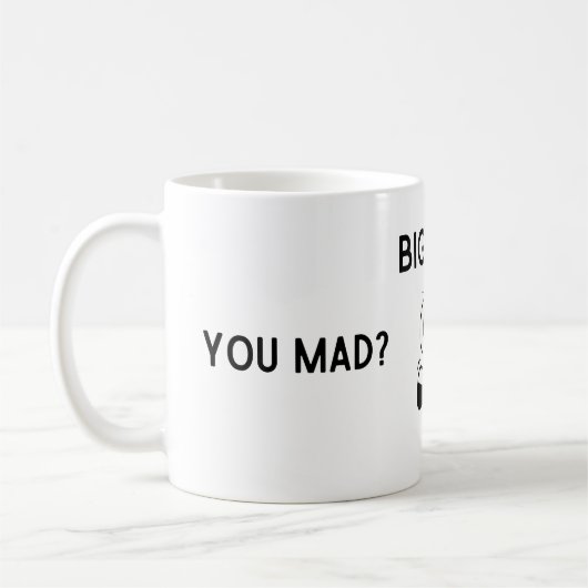 Big Mad Tasse (Links)