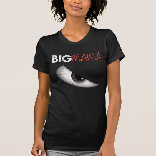 BIG MAMA Muskel T-Shirt (Vorderseite)