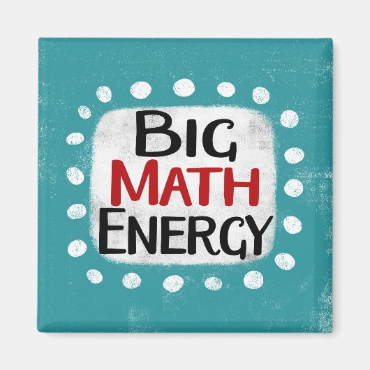 Big Math Energy Kühlschrank Magnet (Vorne)