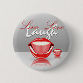 Big Mouth Live Lagh Liebe Niedliche Round Buttons (Vorderseite)