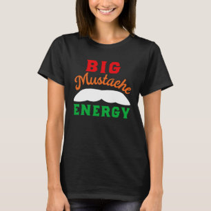 Big Mustache Cinco De Mayo Mexican Vater Stache T-Shirt