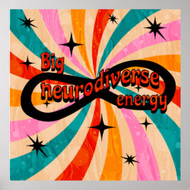 Big neurodiverse energy!! poster
