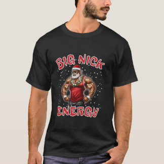 Big Nick Energy African American Santa Claus Weigh T-Shirt
