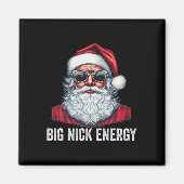 Big Nick Energy Christmas Magnet (Vorne)