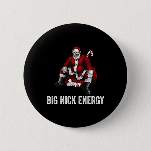 Big Nick Energy Fun Weihnachten 3 Button (Vorderseite)