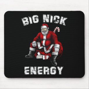Big Nick Energy Fun Weihnachten Mousepad