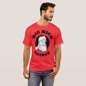 Big Nick Energy Funny Santa Claus T-Shirt (Vorne ganz)