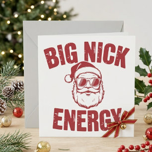 Big Nick Energy Funny Santa Rude Weihnachts-Joke Feiertagskarte