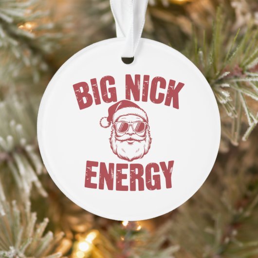 Big Nick Energy Funny Santa Rude Weihnachts-Joke Ornament (Baum)