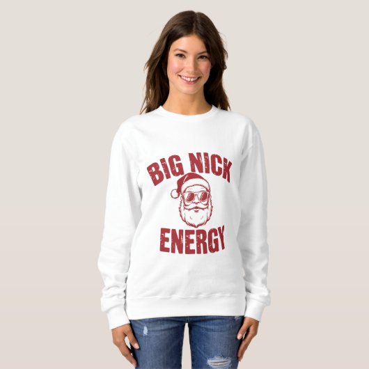 Big Nick Energy Funny Santa Rude Weihnachts-Joke Sweatshirt (Vorne ganz)