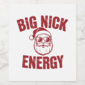 Big Nick Energy Funny Santa Rude Weihnachts-Joke Weinetikett (Einzelnes Label)
