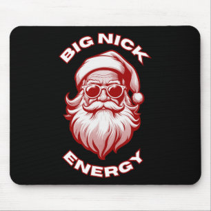 Big Nick Energy Funny Weihnachten 1 Mousepad