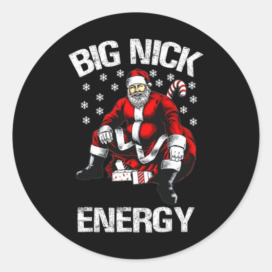 Big Nick Energy Funny Weihnachten 1 Runder Aufkleber (Vorderseite)