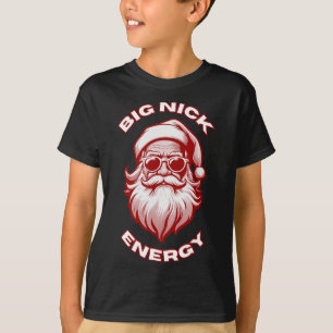 Big Nick Energy Funny Weihnachten 1 T-Shirt