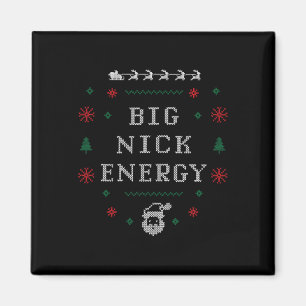 Big Nick Energy Funny Xmas Weihnachtsfeiertag Männ Magnet