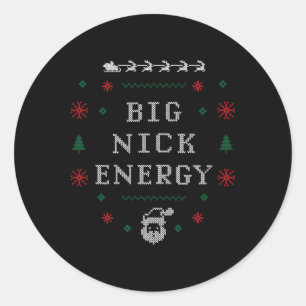 Big Nick Energy Lustige Weihnachten Feiertag Männe Runder Aufkleber