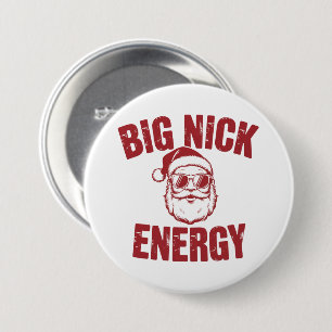 Big Nick Energy Lustiger Santa Unverschämter Weihn Button