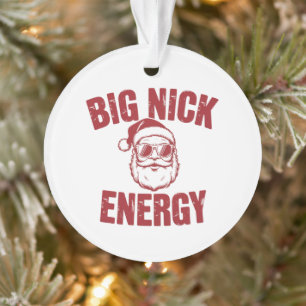 Big Nick Energy Lustiger Santa Unverschämter Weihn Ornament