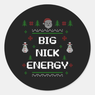 Big Nick Energy Meme Funny Xmas Weihnachtsfeiertag Runder Aufkleber