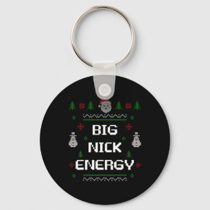Big Nick Energy Meme Funny Xmas Weihnachtsfeiertag Schlüsselanhänger