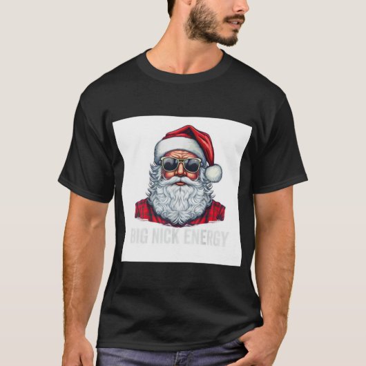 Big Nick Energy Santa T-Shirt (Vorderseite)