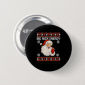 Big Nick Energy Santa Xmas Ugly Christmas Sweater Button (Vorne & Hinten)
