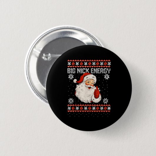 Big Nick Energy Santa Xmas Ugly Christmas Sweater Button (Vorne & Hinten)