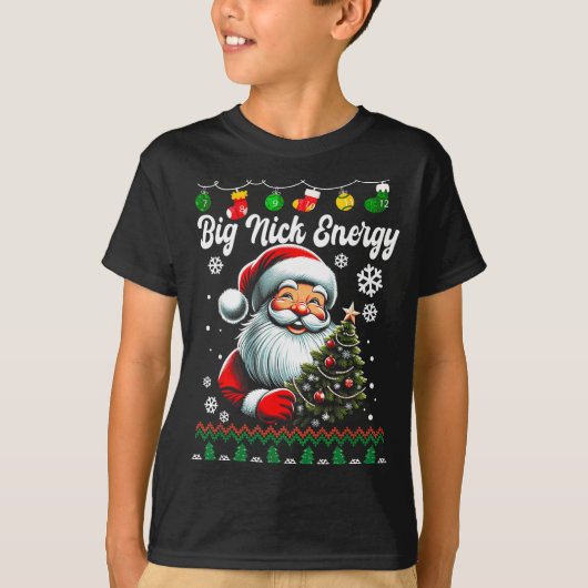 Big Nick Energy Santa Xmas Ugly Christmas Sweater  T-Shirt (Vorderseite)