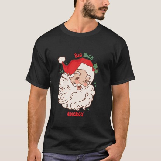 Big Nick Energy Shirt Weihnachten Weihnachten Weih (Vorderseite)