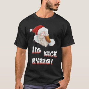 Big Nick Energy T-Shirt