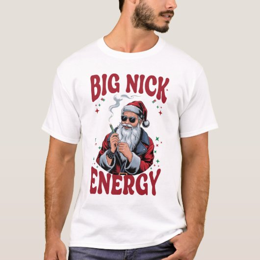 Big Nick Energy T-Shirt (Vorderseite)