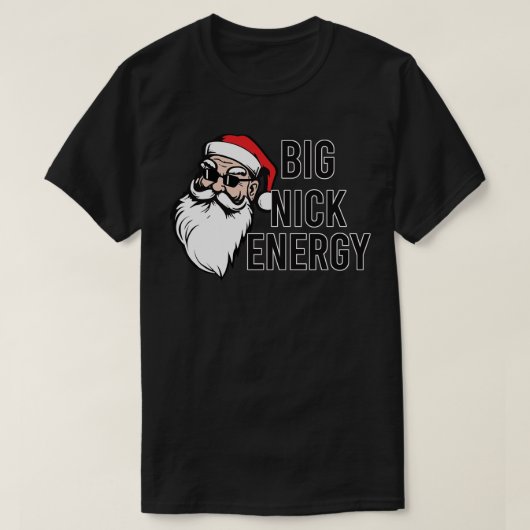 Big Nick Energy T-Shirt (Design vorne)