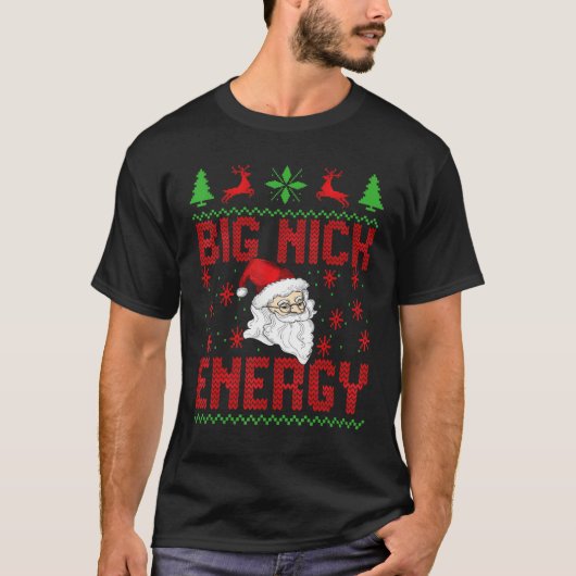 Big Nick Energy ugly Christmas Sweater Festival Co T-Shirt (Vorderseite)