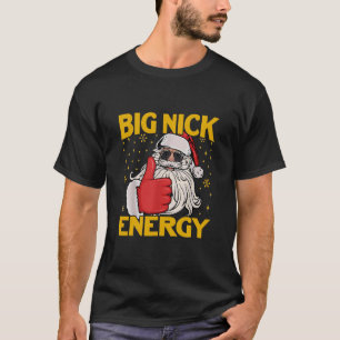 Big Nick Santa Energy Vintag Weihnachten Weihnacht T-Shirt