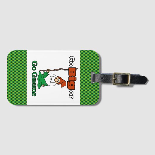 Big oder Go Gnome, Niedlich, lustig, risikoreich Gepäckanhänger (Vorderseite (Horizontal))