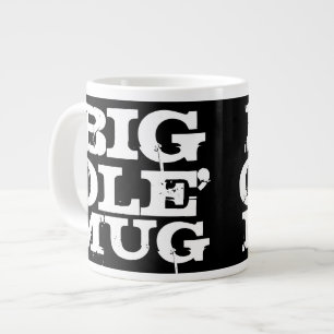 Big Ole Tasse, Riant Jumbo-Kaffee-Tasse, Schwarz/W Jumbo-Tasse