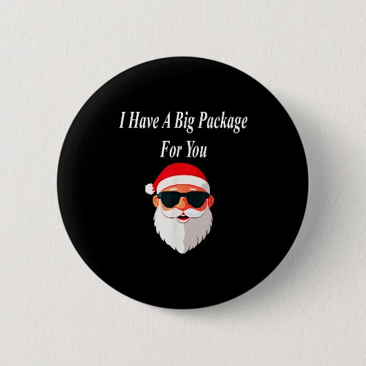 Big Package Christmas Funny Naughty Dirty Raunchy  Button (Vorderseite)
