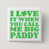 Big Paddy Button (Vorderseite)