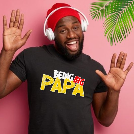 BIG Papa T-Shirt