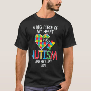 Big Piece of my Heart Autismus Son Awareness Mama  T-Shirt
