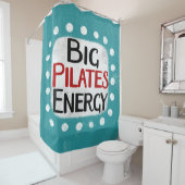 Big Pilates Energy Dusche Vorhang (Beispiel)