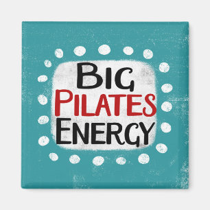 Big Pilates Energy Kühlschrank Magnet
