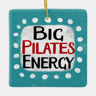 Big Pilates Energy Ornament