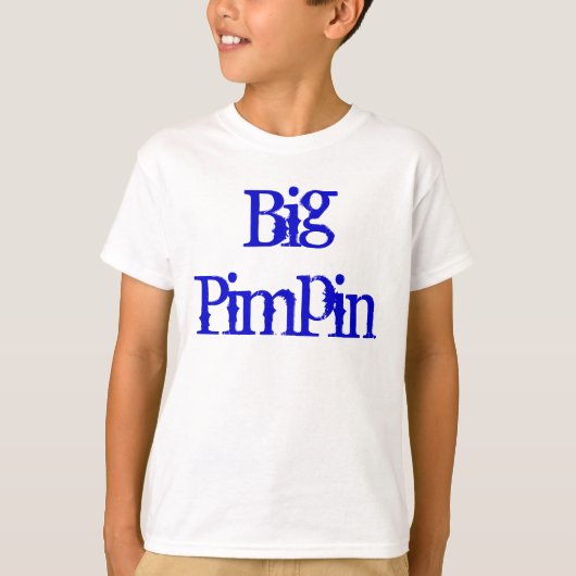 Big Pimpin T-Shirt (Vorderseite)