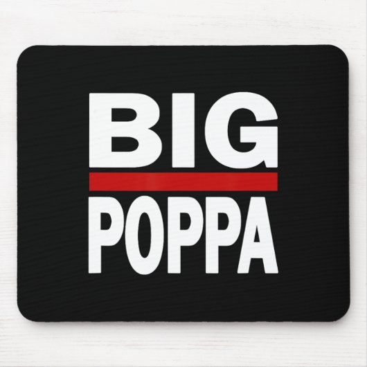 Big Poppa Hip Hop Vater Vathers Day Mousepad (Vorne)