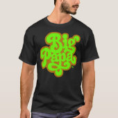 Big Poppa - Shirt (Vorderseite)