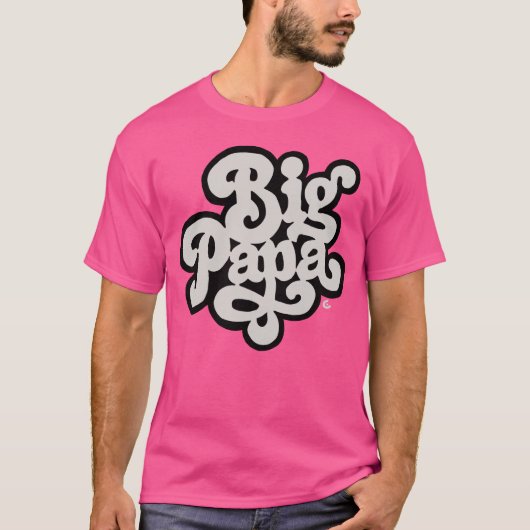 Big Poppa - T - Shirt (Vorderseite)
