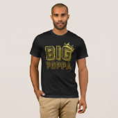 Big Poppa T-Shirt (Vorne ganz)
