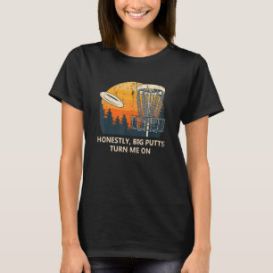 Big Putts schalten mich auf Disk Golf Paare Golfer T-Shirt