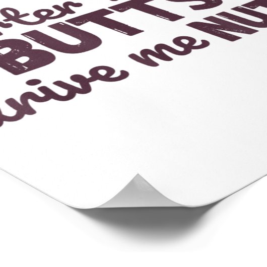 Big Quarter Horse Butts Drive Me Nuts Funny Wester Poster (Ecke)